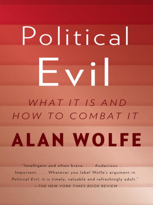 Title details for Political Evil by Alan Wolfe - Available